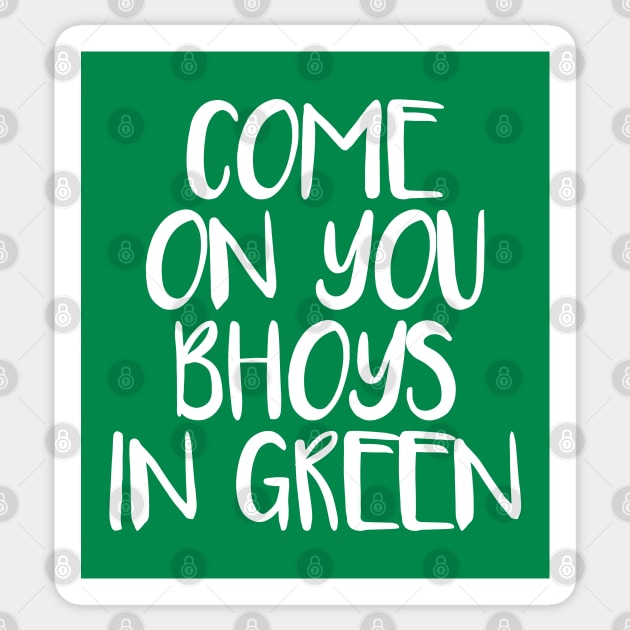 COME ON YOU BHOYS IN GREEN, Glasgow Celtic Football Club White Text Design Sticker by MacPean